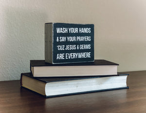 "Jesus and Germs" Box Sign (5" x 4" x 1.75")